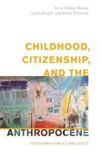 Produktbild: Childhood, Citizenship, and the Anthropocene