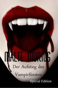 Produktbild: Malte Morius Der Aufstieg des Vampirf&uuml;rsten Special Edition