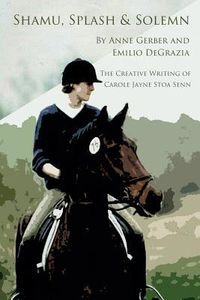 Produktbild: Shamu, Splash & Solemn: The Creative Writing of Carole Jayne Stoa Senn
