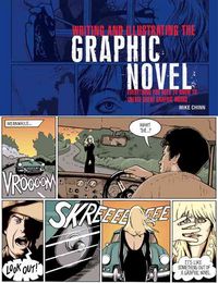 Produktbild: Writing and Illustrating the Graphic Novel: Everything You Need to Know to Create Great Graphic Works