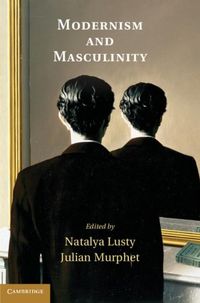 Produktbild: Modernism and Masculinity
