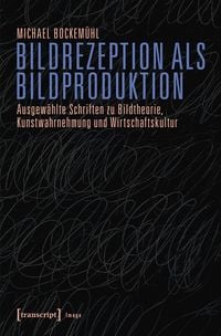 Produktbild: Bildrezeption als Bildproduktion