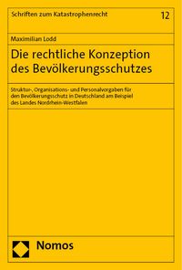 Produktbild: Die rechtliche Konzeption des Bev&ouml;lkerungsschutzes