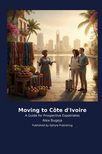 Produktbild: Moving to C&ocirc;te d'Ivoire