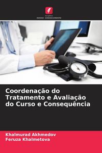 Produktbild: Coordena&ccedil;&atilde;o do Tratamento e Avalia&ccedil;&atilde;o do Curso e Consequ&ecirc;ncia