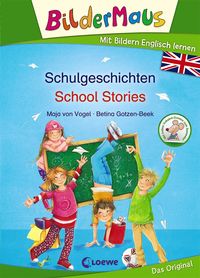 Bild vom Artikel Bildermaus - Mit Bildern Englisch lernen - Schulgeschichten - School Stories vom Autor Maja von Vogel