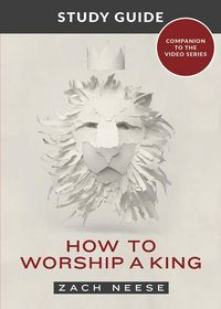 Produktbild: How to Worship a King Study Guide