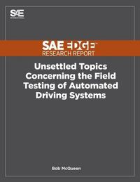 Produktbild: Unsettled Topics Concerning the Field Testing of Automated Driving Systems