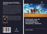 Produktbild: Onderzoek naar de besmetting met kameelteksten in Tharparker, Pakistan