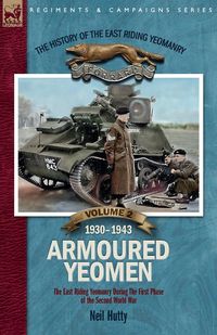 Produktbild: The History of the East Riding Yeomanry VOLUME 2