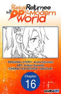 Produktbild: The Isekai Returnee is Too OP for the Modern World #016