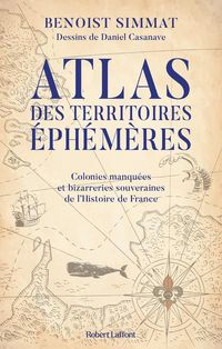 Produktbild: Atlas des territoires &eacute;ph&eacute;m&egrave;res