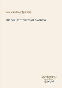 Produktbild: Further Chronicles of Avonlea