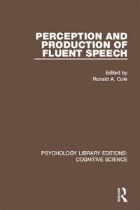 Produktbild: Perception and Production of Fluent Speech