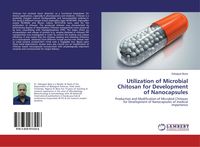 Produktbild: Utilization of Microbial Chitosan for Development of Nanocapsules