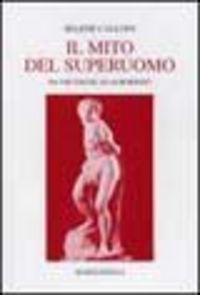 Produktbild: Il mito del superuomo. Da Nietzsche ad Aurobindo