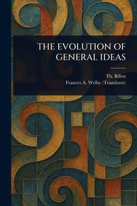 Produktbild: The Evolution of General Ideas