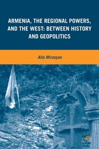 Produktbild: Armenia, the Regional Powers, and the West