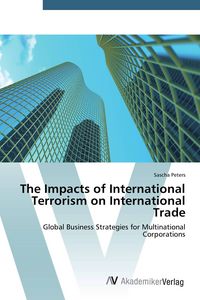 Produktbild: The Impacts of International Terrorism on International Trade