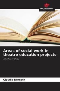 Produktbild: Areas of social work in theatre education projects