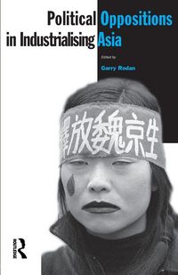 Produktbild: Political Oppositions in Industrialising Asia