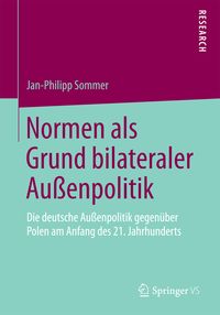 Produktbild: Normen als Grund bilateraler Au&szlig;enpolitik