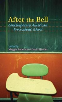 Produktbild: After the Bell: Contemporary American Prose about School