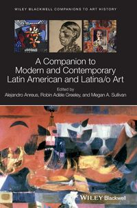 Produktbild: A Companion to Modern and Contemporary Latin American and Latina/O Art