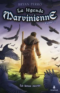 Produktbild: La legende Marvinienne, tome 3 - La lance sacree