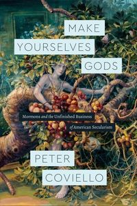 Produktbild: Coviello, P: Make Yourselves Gods