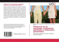 Produktbild: Violencia en el noviazgo: sustancias adictivas y relaciones parentales