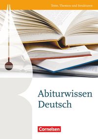 Bild vom Artikel Texte, Themen und Strukturen: Abiturwissen Deutsch vom Autor Gerd Brenner