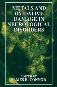 Produktbild: Metals and Oxidative Damage in Neurological Disorders