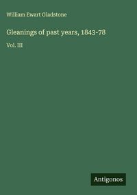 Produktbild: Gleanings of past years, 1843-78
