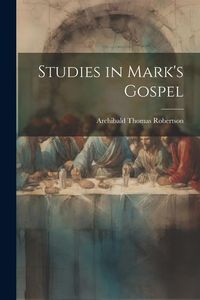 Produktbild: Studies in Mark's Gospel