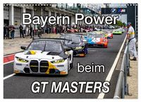 Produktbild: Bayern Power beim GT Masters (Wandkalender 2027 DIN A3 quer), CALVENDO Monatskalender