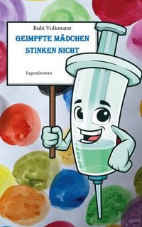 Produktbild: Geimpfte M&auml;dchen stinken nicht