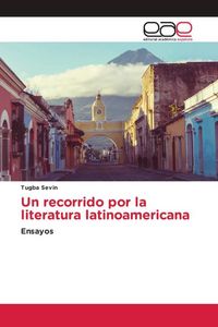 Produktbild: Un recorrido por la literatura latinoamericana