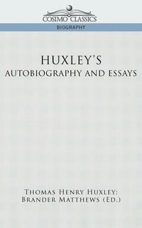 Produktbild: Huxley's Autobiography and Essays