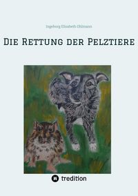 Produktbild: Die Rettung der Pelztiere