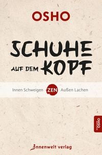 Bild vom Artikel Schuhe auf dem Kopf vom Autor Osho