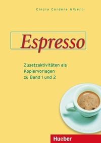 Bild vom Artikel Espresso, Zusatzaktivitäten als Kopiervorlagen zu Band 1 und Band 2 vom Autor Cinzia Cordera Alberti