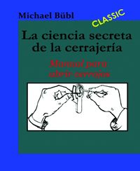 Produktbild: La ciencia secreta de la cerrajer&iacute;a