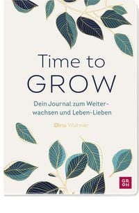 Bild vom Artikel Time to grow vom Autor Gina Wahner