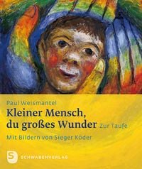 Produktbild: Kleiner Mensch, du gro&szlig;es Wunder