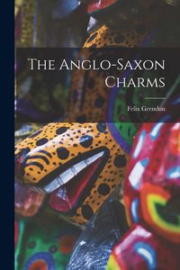 Produktbild: The Anglo-saxon Charms