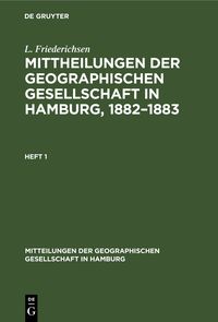 Produktbild: Mittheilungen der Geographischen Gesellschaft in Hamburg, 1882&ndash;1883