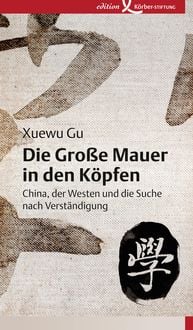Produktbild: Die Gro&szlig;e Mauer in den K&ouml;pfen