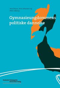 Produktbild: Gymnasieungdommens politiske dannelse