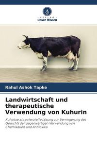 Produktbild: Landwirtschaft und therapeutische Verwendung von Kuhurin